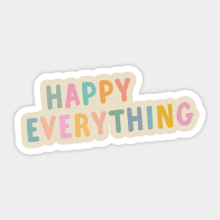 Happy Everything | Pastel Colors Sticker